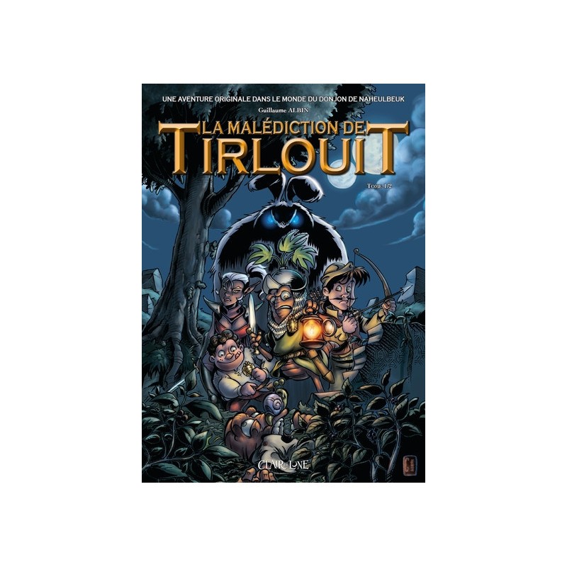 La Malédiction De Tirlouit Tome 1