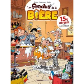 Les Fondus De La Bière Tome 1 (Op 2021)