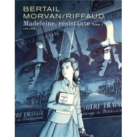 Madeleine, Résistante Tome 1