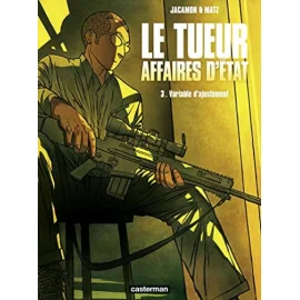 Le Tueur - Affaires D'État Tome 3