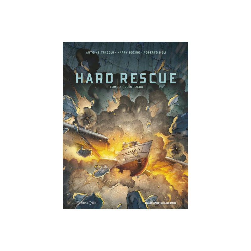 Hard Rescue Tome 2