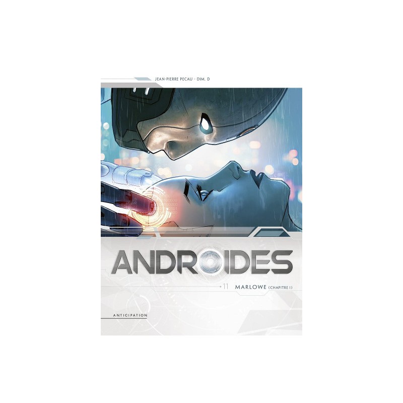 Androïdes Tome 11