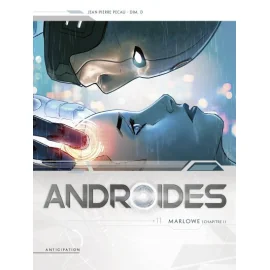 Androïdes Tome 11