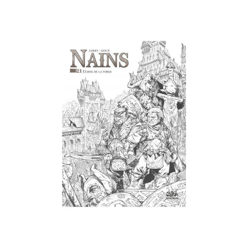 Nains Tome 21 (Édition N&B)