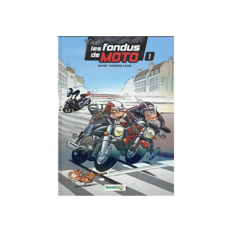 Les Fondus De Moto Tome 1 + Calendrier 2022 Offert