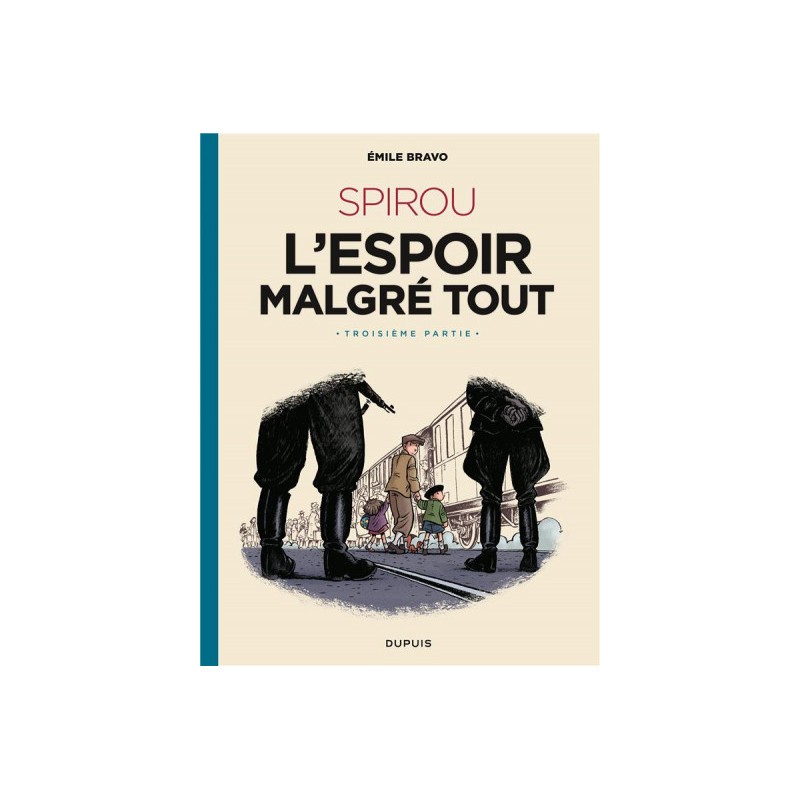 Spirou - L'Espoir Malgré Tout Tome 3