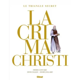 Le Triangle Secret - Lacrima Christi - Intégrale