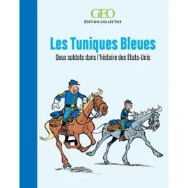 Les Tuniques Bleues - Deux Soldats Dans L'Histoire Des États-Unis