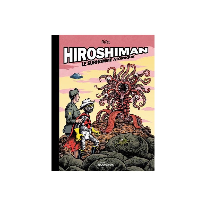 Hiroshiman, Le Surhomme Atomique