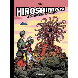 Hiroshiman, Le Surhomme Atomique