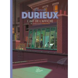 Laurent Durieux - L'Art De L'Affiche