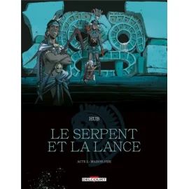 Le Serpent Et La Lance Tome 2 