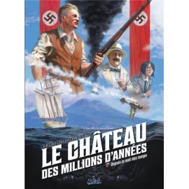 Le Château Des Millions D'Années Tome 2