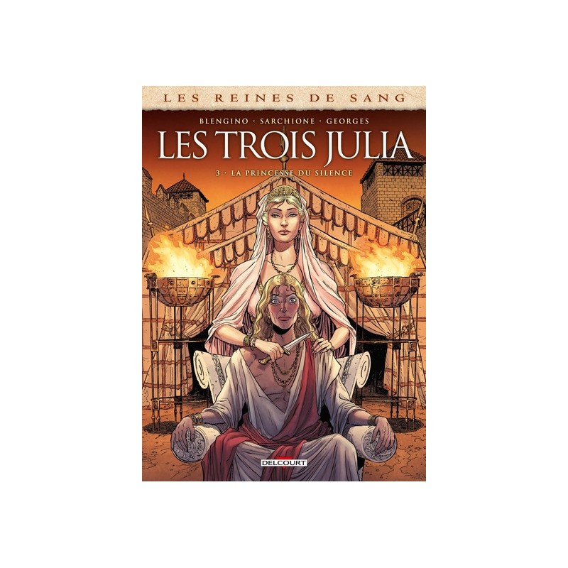 Les Reines De Sang - Les Trois Julia Tome 3