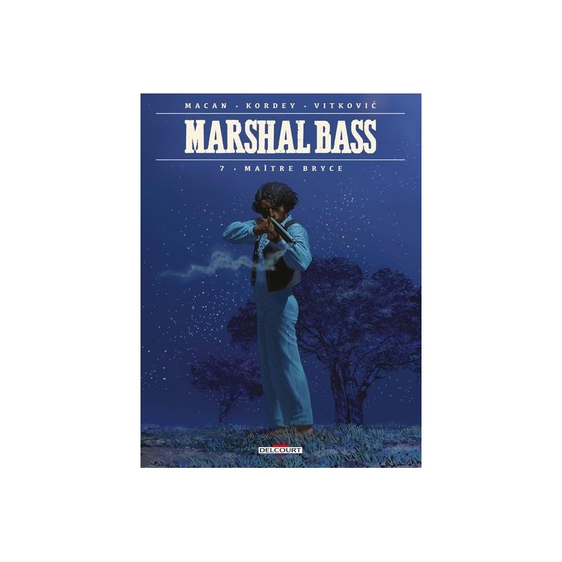 Marshal Bass Tome 7