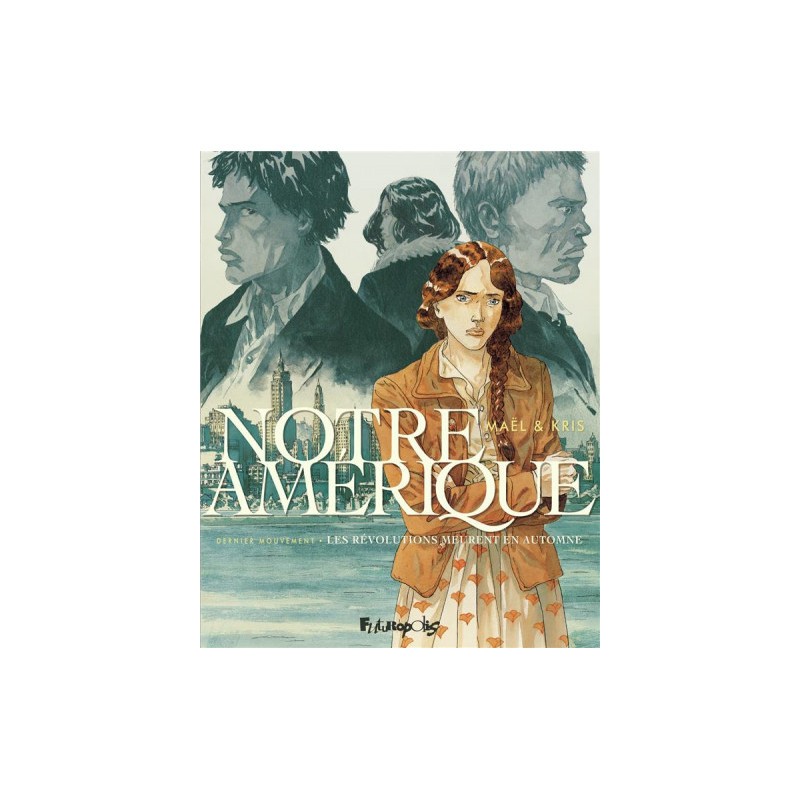 Notre Amérique Tome 4