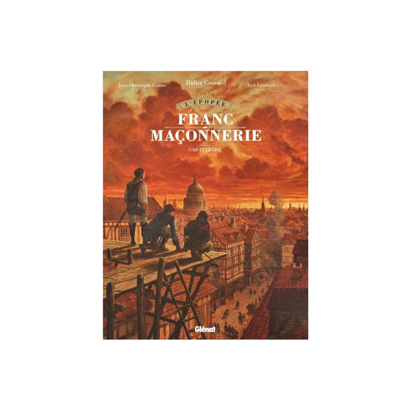 L'Épopée De La Franc-Maconnerie Tome 6