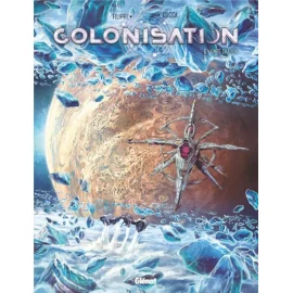 Colonisation Tome 6