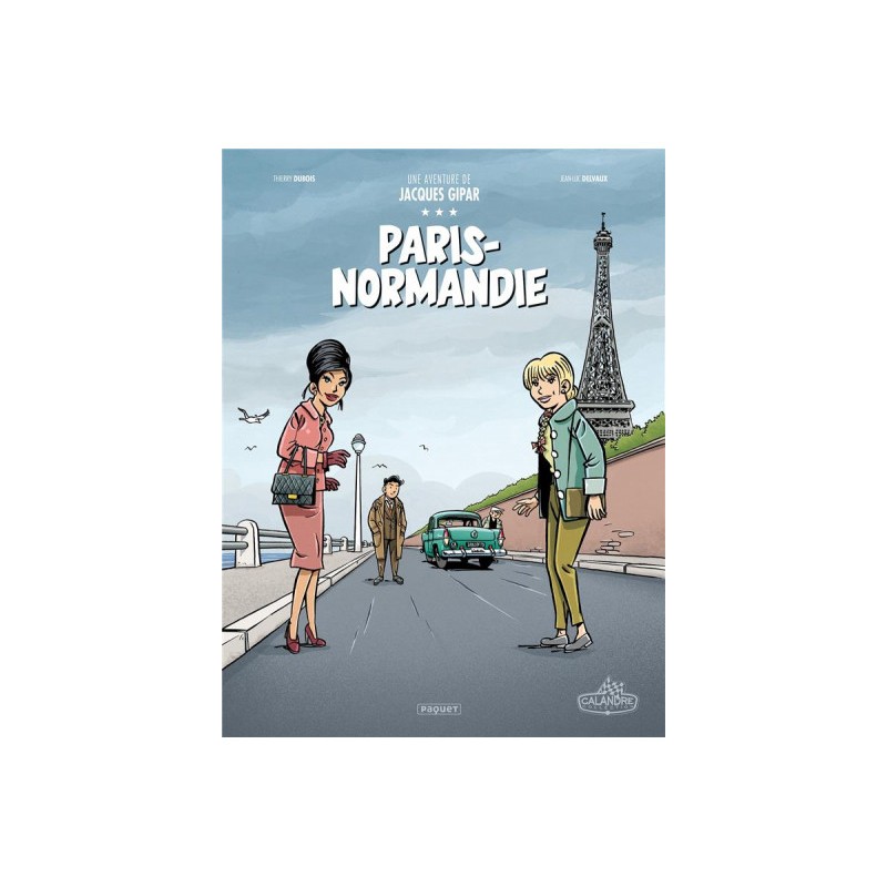 Une Aventure De Jacques Gipar - Paris-Normandie