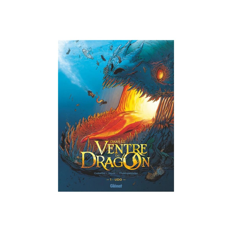 Dans Le Ventre Du Dragon Tome 1