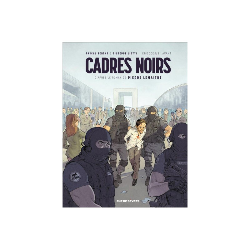 Cadres Noirs Tome 1