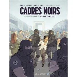 Cadres Noirs Tome 1