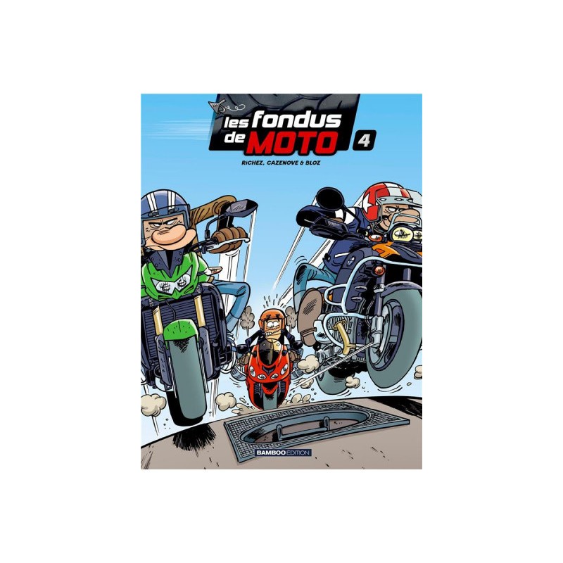 Les Fondus De Moto (Top Humour) Tome 4