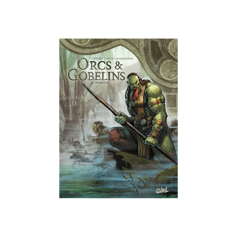 Orcs & Gobelins Tome 16