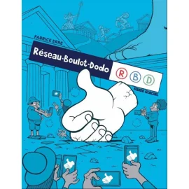 Réseau Boulot Dodo Tome 1