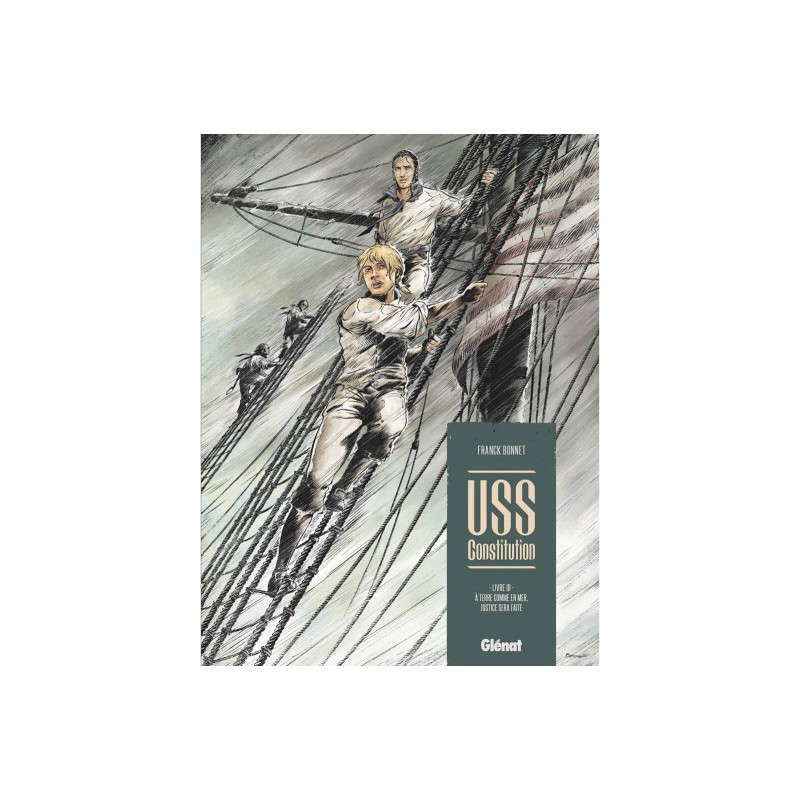 Uss Constitution Tome 3