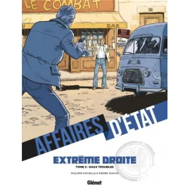 Affaires D'État - Extrême Droite Tome 2