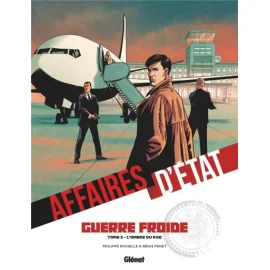 Affaires D'État - Guerre Froide Tome 2