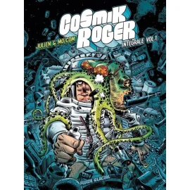 Cosmik Roger - Intégrale Tome 1