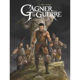 Gagner La Guerre Tome 4