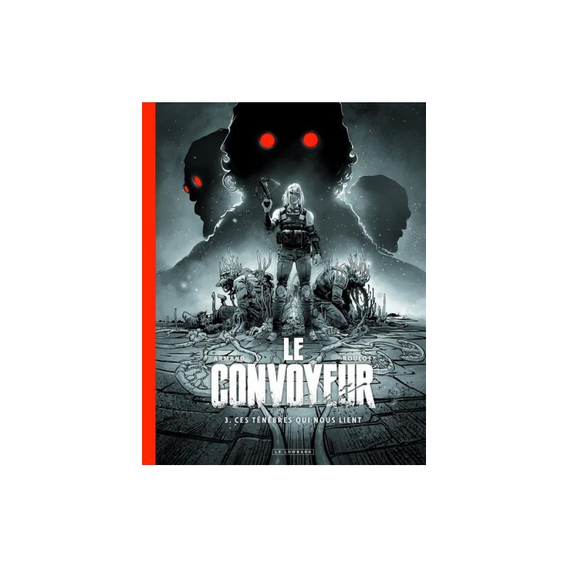 Le Convoyeur - Édition N&B Tome 3