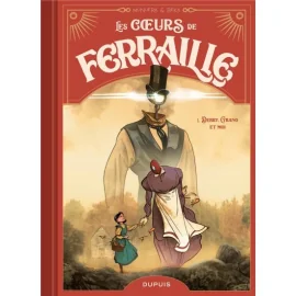 Les Coeurs De Ferraille Tome 1