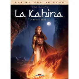 Les Reines De Sang - Kahina, La Reine Berbère Tome 1