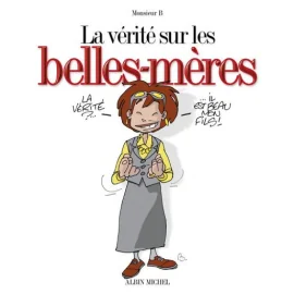 La Vérité Sur Les Belles-Mères