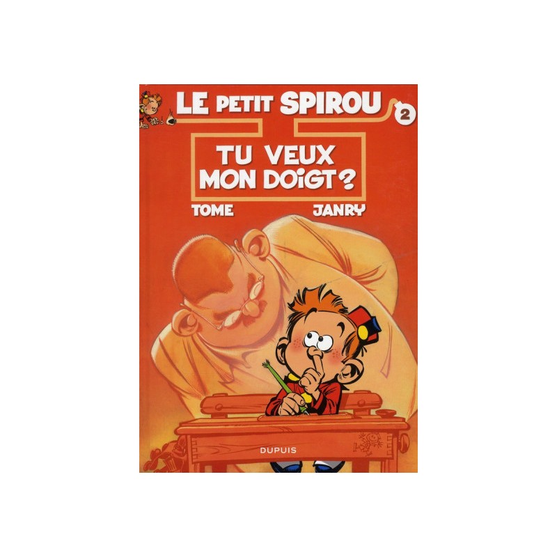 Le Petit Spirou Tome 2 - Tu Veux Mon Doigt