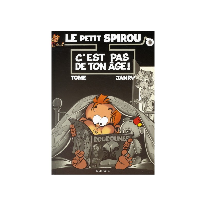 Le Petit Spirou Tome 9 - C'Est Pas De Ton Âge