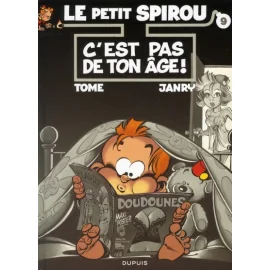 Le Petit Spirou Tome 9 - C'Est Pas De Ton Âge