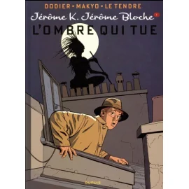 Jérôme K. Jérôme Bloche Tome 1 - L'Ombre Qui Tue