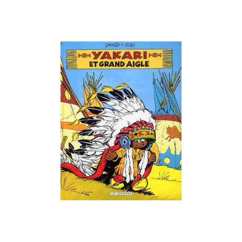 Yakari Tome 1 - Et Le Grand Aigle