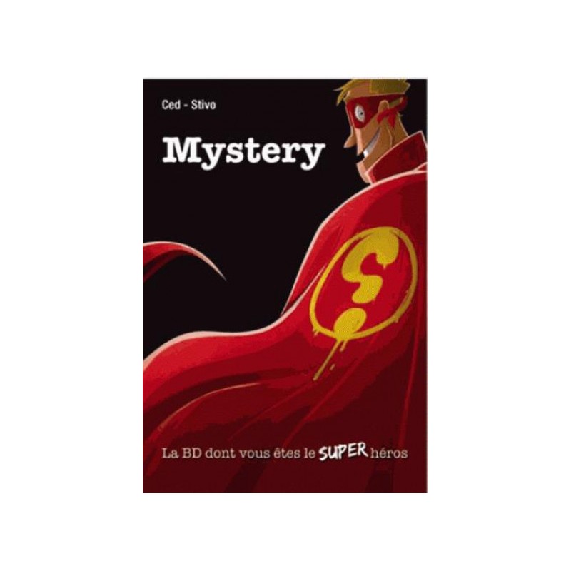 Mystery - La Bd Dont Vous Êtes Le Super-Héros