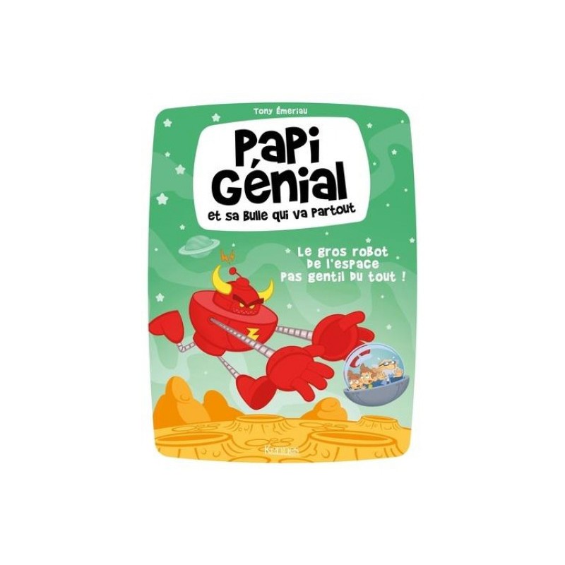 Papi Génial Et Sa Bulle Qui Va Partout Tome 1