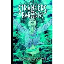 strangers in paradise tome 13 - l'amour ça craint