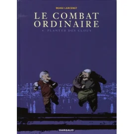 Le combat ordinaire tome 4