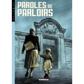 Paroles de taulards tome 3 - paroles de parloirs