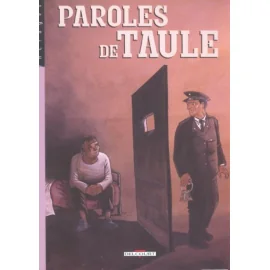 paroles de taulards tome 2 - Paroles de Taule