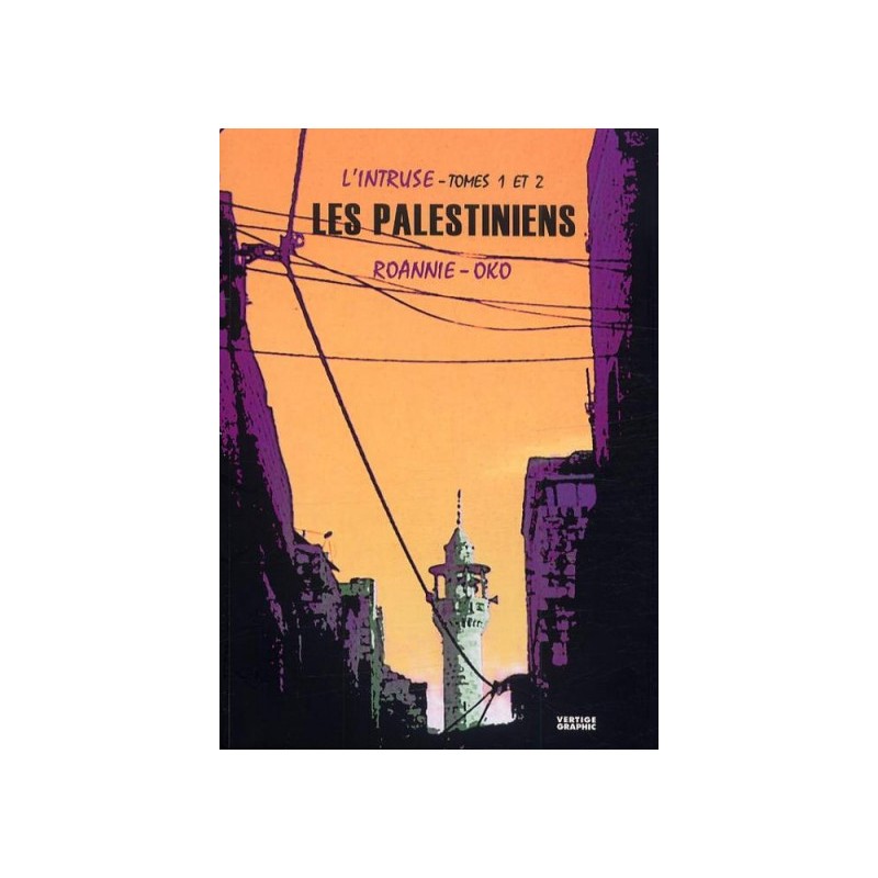 l'intruse tome 1 et tome 2 - les Palestiniens